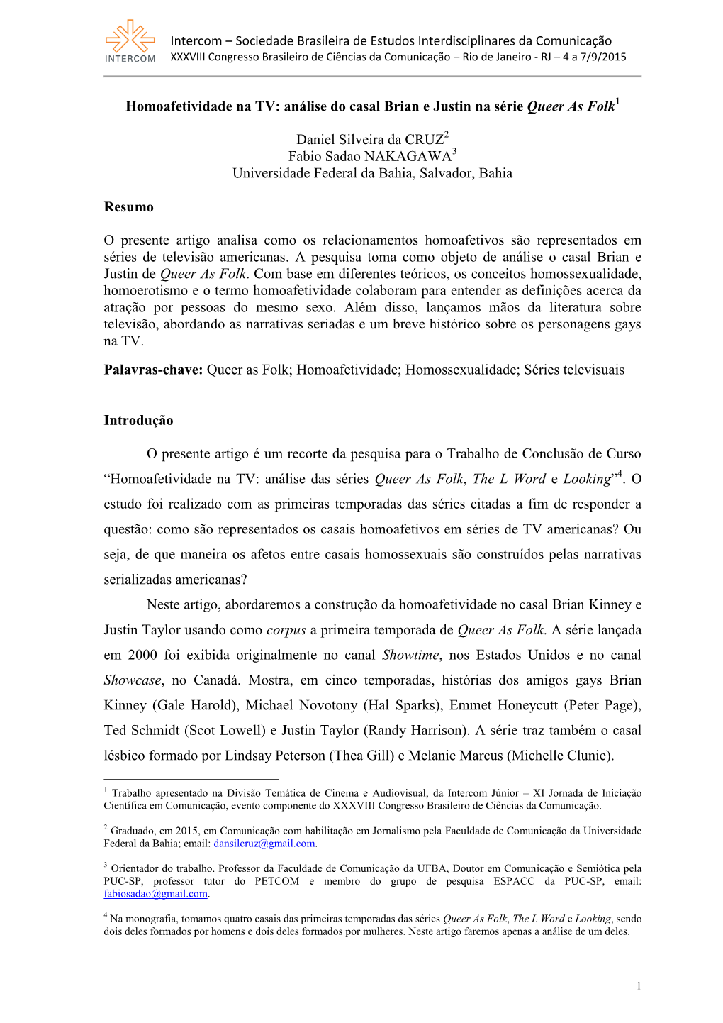 Trabalho De Conclusão De Curso “Homoafetividade Na TV: Análise Das Séries Queer As Folk, the L Word E Looking”4