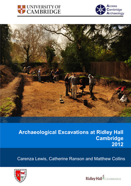 Archaeological Excavations at Ridley Hall, Cambridge