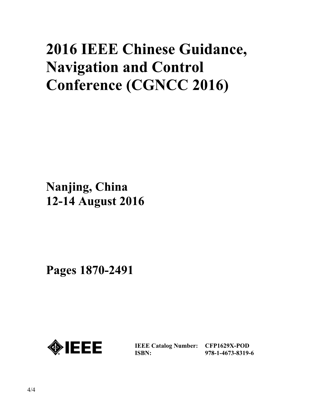 2016 IEEE Chinese Guidance, Navigation and Control Conference (CGNCC 2016)