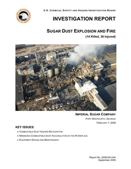 Imperial Sugar Company Port Wentworth, Georgia February 7, 2008 Key Issues: • Combustible Dust Hazard Recognition