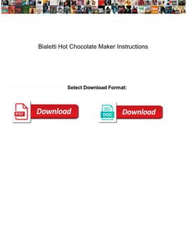 Bialetti Hot Chocolate Maker Instructions