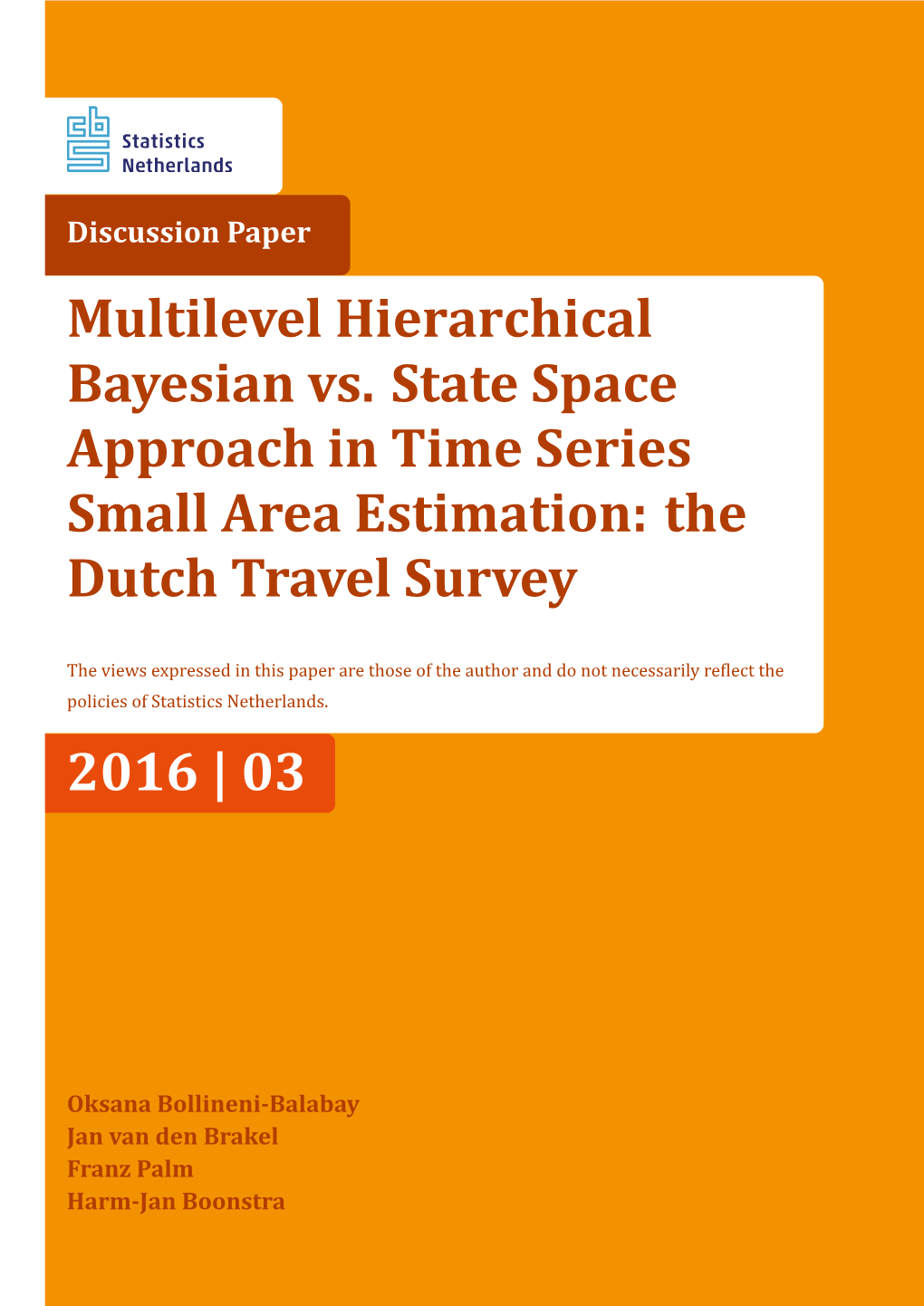 Multilevel Hierarchical Bayesian Vs. State Space Approach in Time Series Small Area Estimation: the Dutch Travel Survey