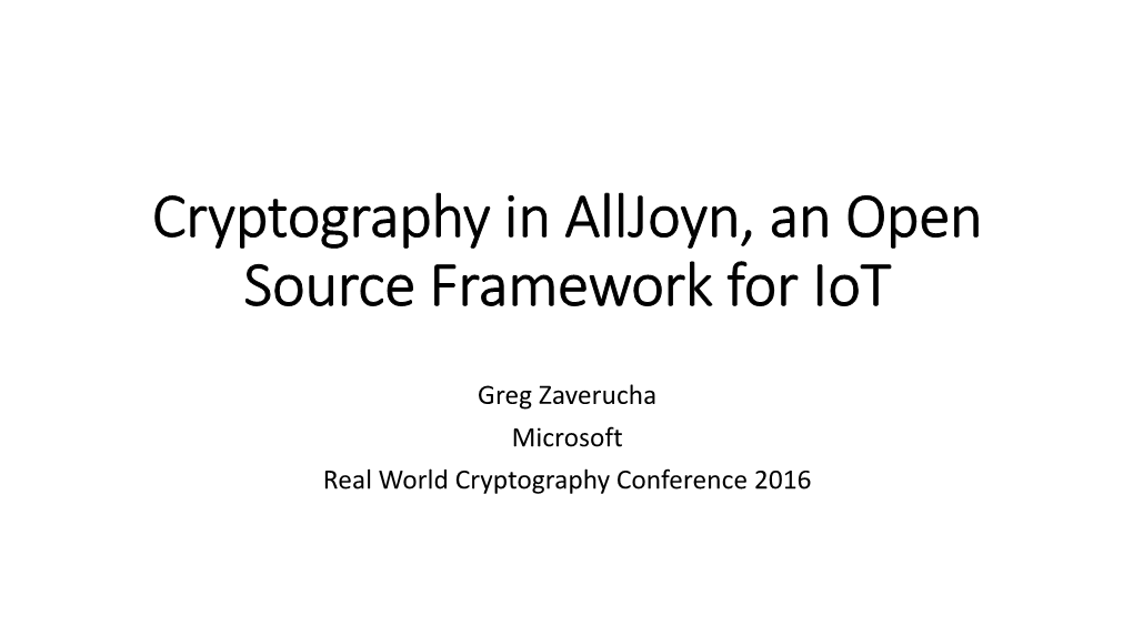 Cryptography in Alljoyn, an Open Source Framework for Iot