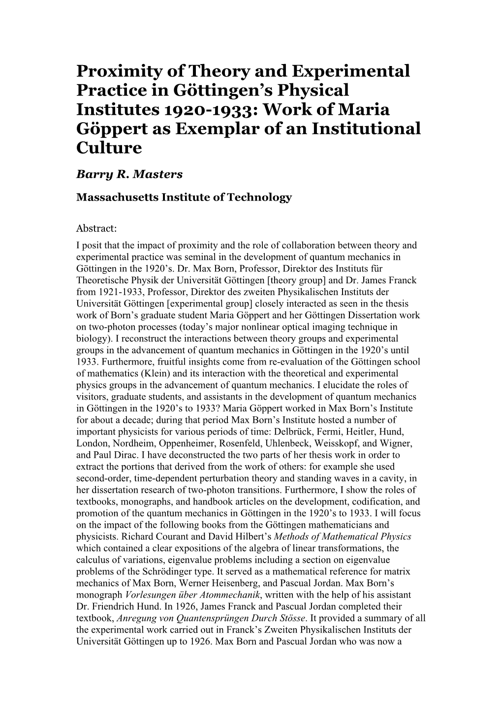 Proximity of Theory and Experimental Practice in Göttingen’S Physical Institutes 1920-1933: Work of Maria Göppert As Exemplar of an Institutional Culture