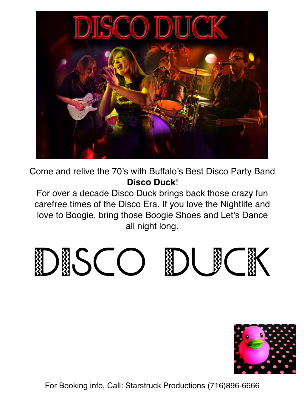 Disco Duck! for Over a Decade Disco Duck Brings Back Those Crazy Fun Carefree Times of the Disco Era