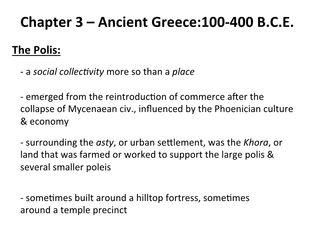 Chapter 3 – Ancient Greece:100-‐400 B.C.E