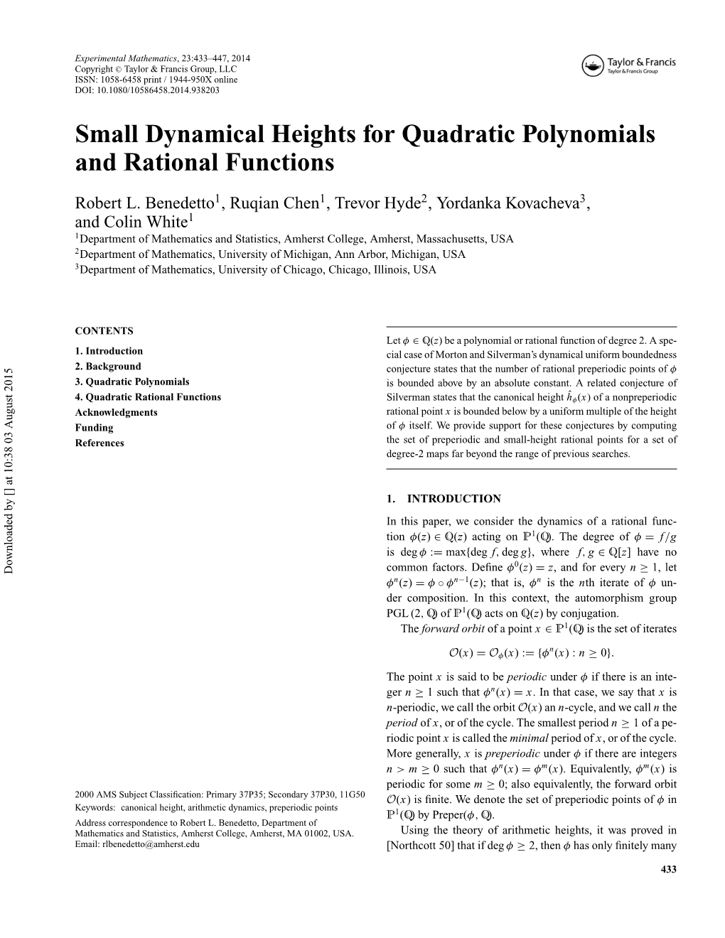 Small Dynamical Heights for Quadratic Polynomials and Rational Functions.1.1