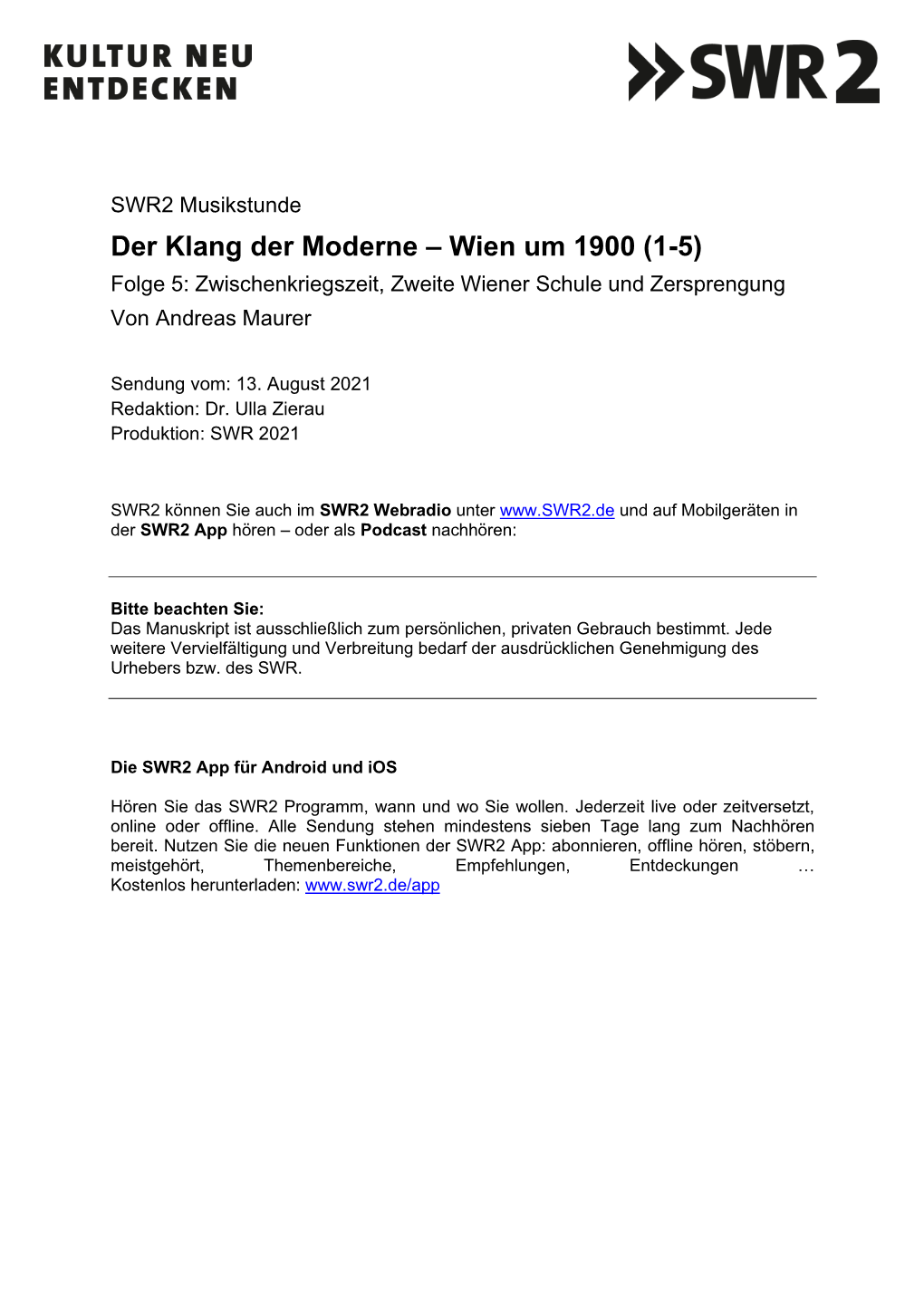 SWR2 Musikstunde Der Klang Der Moderne – Wien Um 1900 (1-5) Folge 5: Zwischenkriegszeit, Zweite Wiener Schule Und Zersprengung Von Andreas Maurer