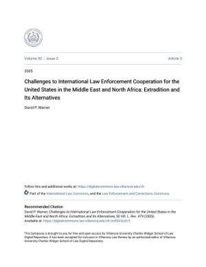 Challenges to International Law Enforcement Cooperation for the United States in the Middle East and North Africa: Extradition and Its Alternatives