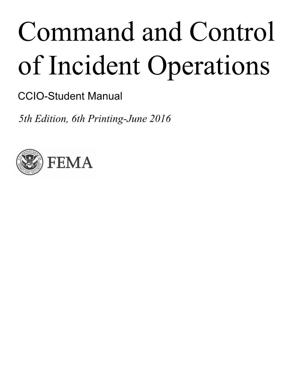 Command and Control of Incident Operations-Student Manual