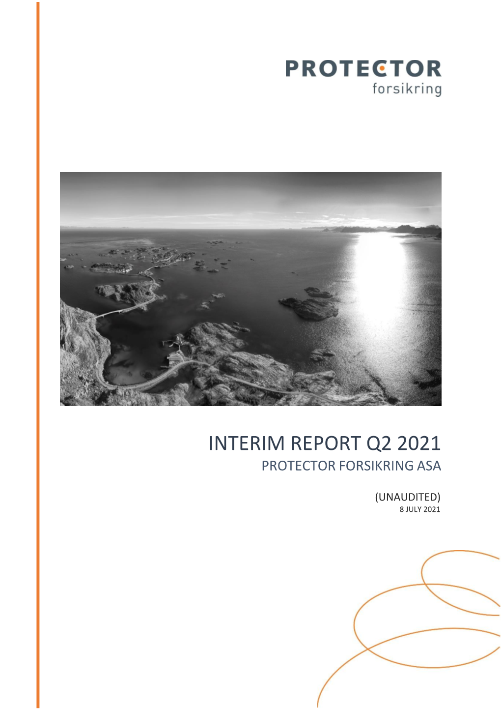 Interim Report Q2 2021 Protector Forsikring Asa