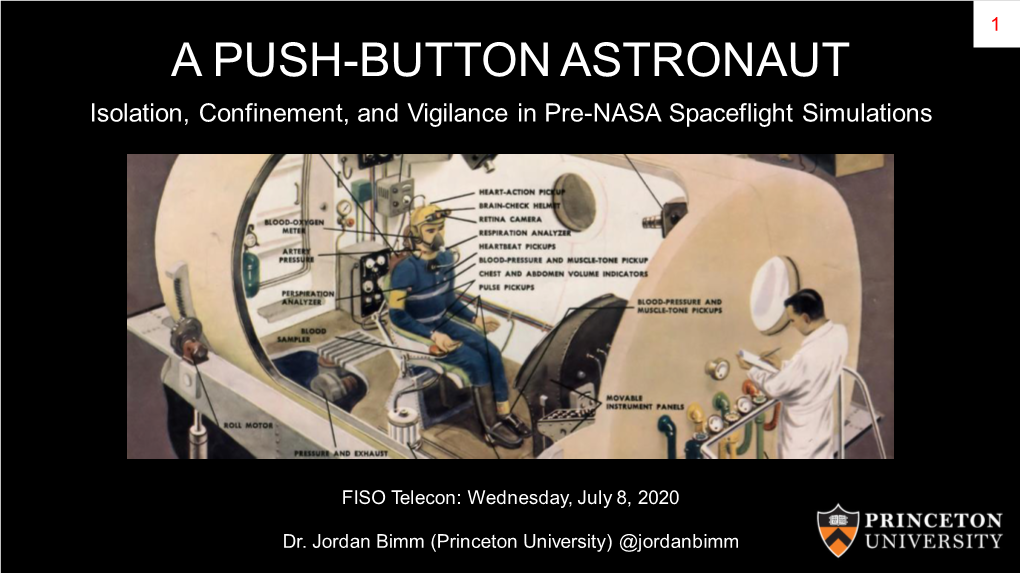 A PUSH-BUTTON ASTRONAUT Isolation, Confinement, and Vigilance in Pre-NASA Spaceflight Simulations