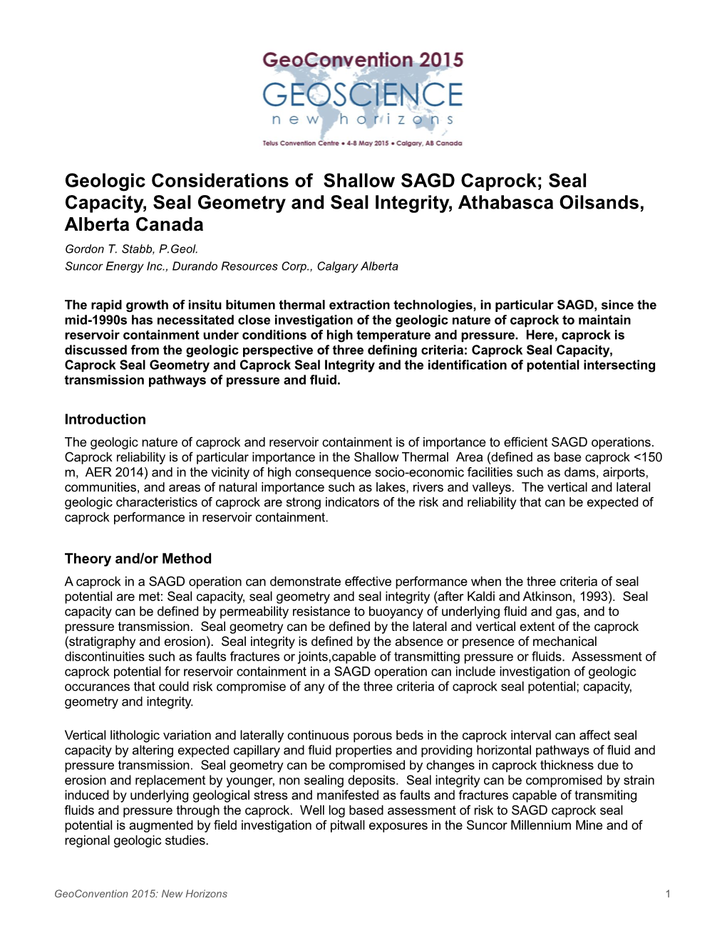 Geologic Considerations of Shallow SAGD Caprock; Seal Capacity, Seal Geometry and Seal Integrity, Athabasca Oilsands, Alberta Canada Gordon T