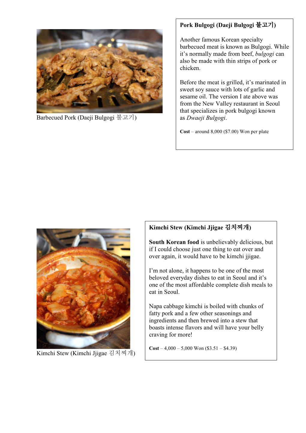 Barbecued Pork (Daeji Bulgogi 불고기) Kimchi Stew (Kimchi Jjigae 김치