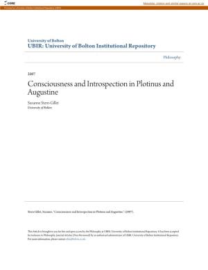 Consciousness and Introspection in Plotinus and Augustine Suzanne Stern-Gillet University of Bolton, S.Stern-Gillet@Bolton.Ac.Uk