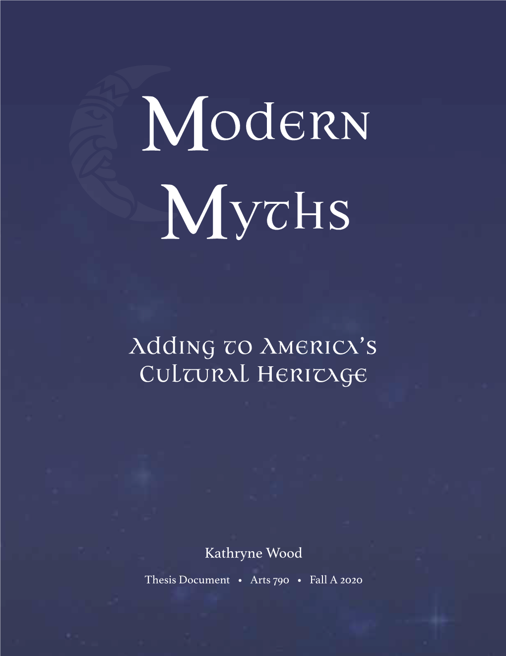 Modern Myths: Adding to America's Cultural Heritage