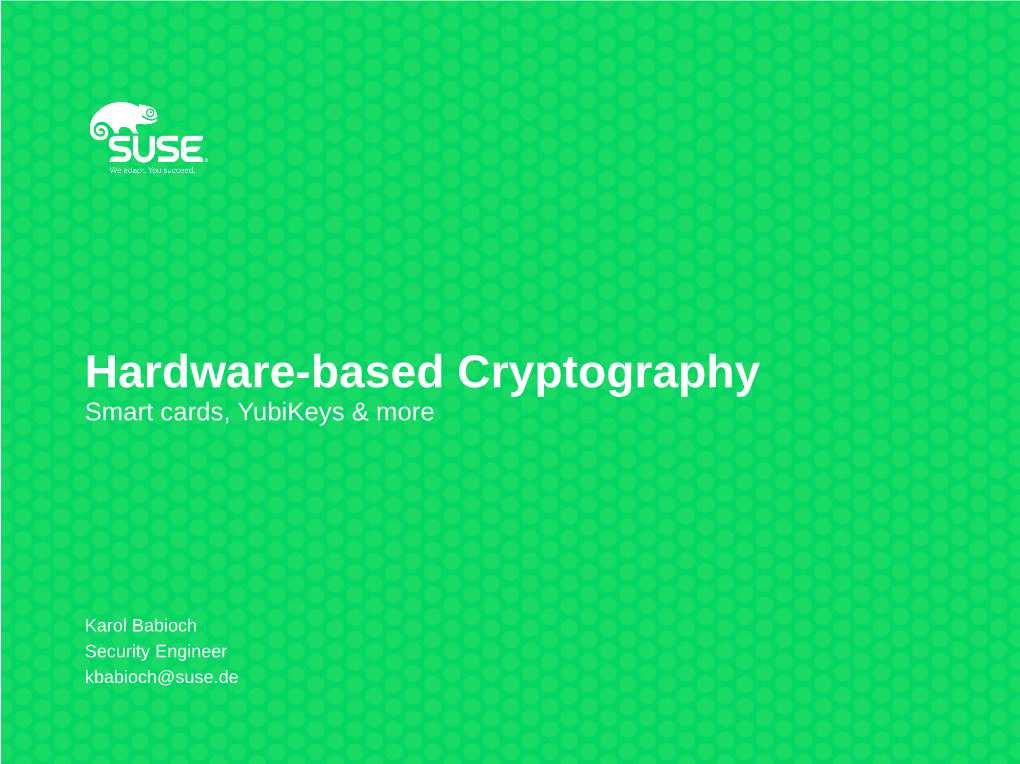 Hardware-Based Cryptography Smart Cards, Yubikeys & More