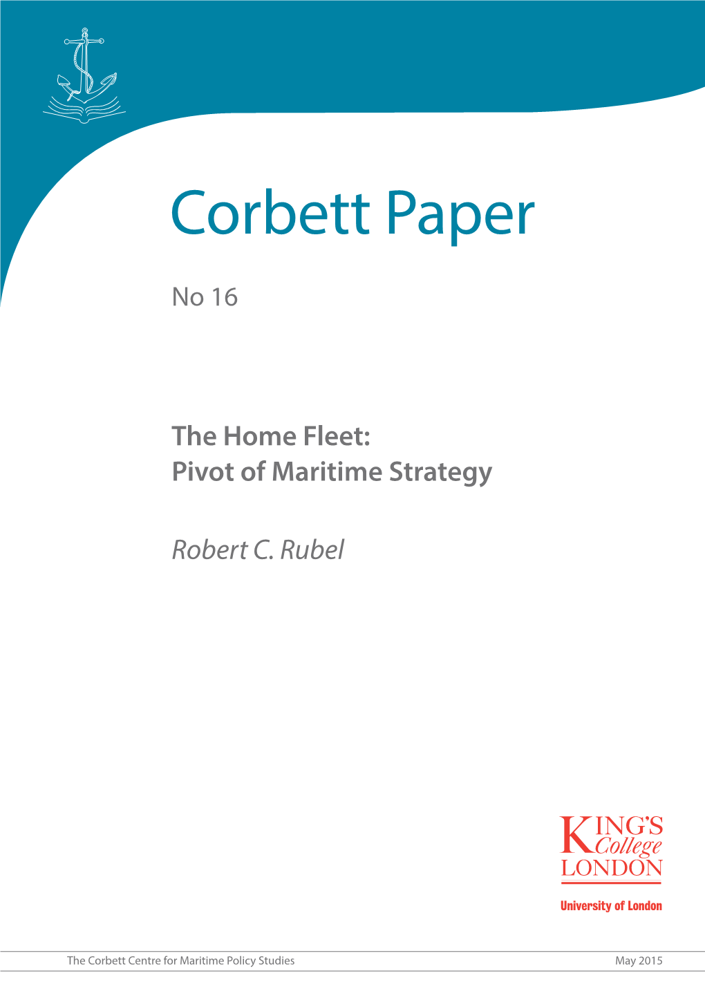 Pivot of Maritime Strategy Robert C. Rubel