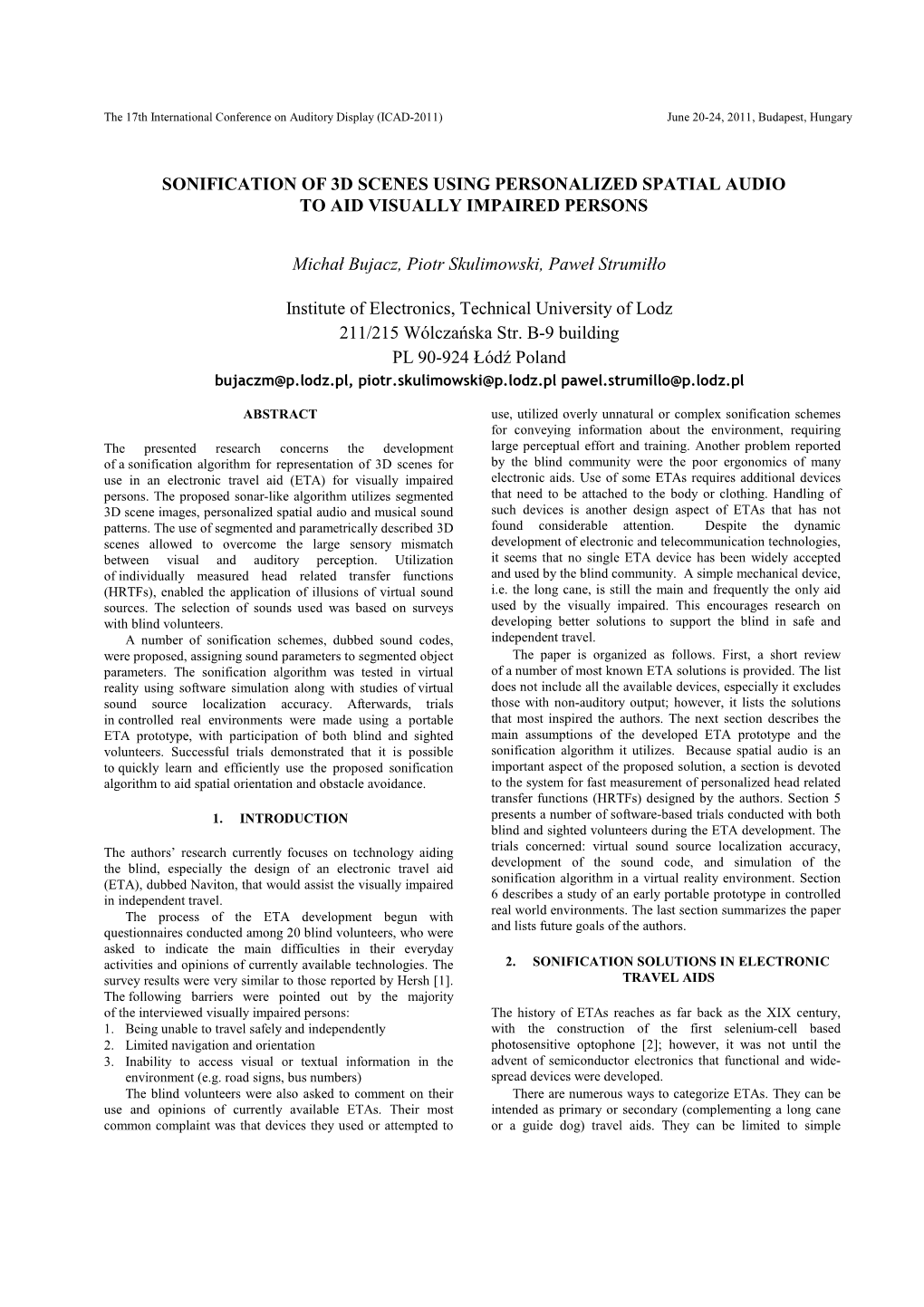 SONIFICATION of 3D SCENES USING PERSONALIZED SPATIAL AUDIO to AID VISUALLY IMPAIRED PERSONS Michał Bujacz, Piotr Skulimowski