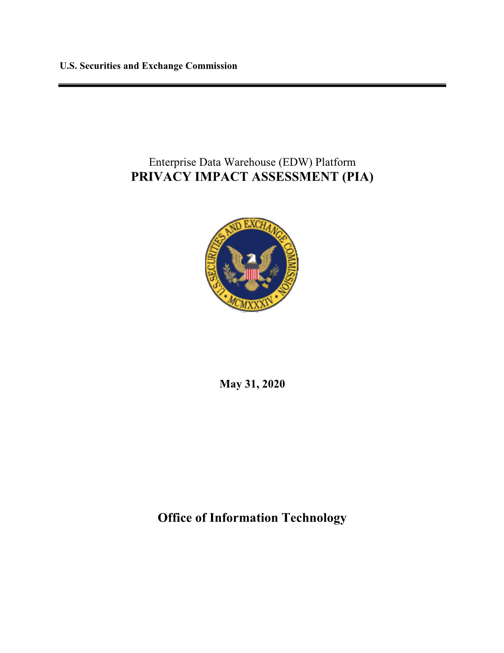 Enterprise Data Warehouse (EDW) Platform PRIVACY IMPACT ASSESSMENT (PIA)