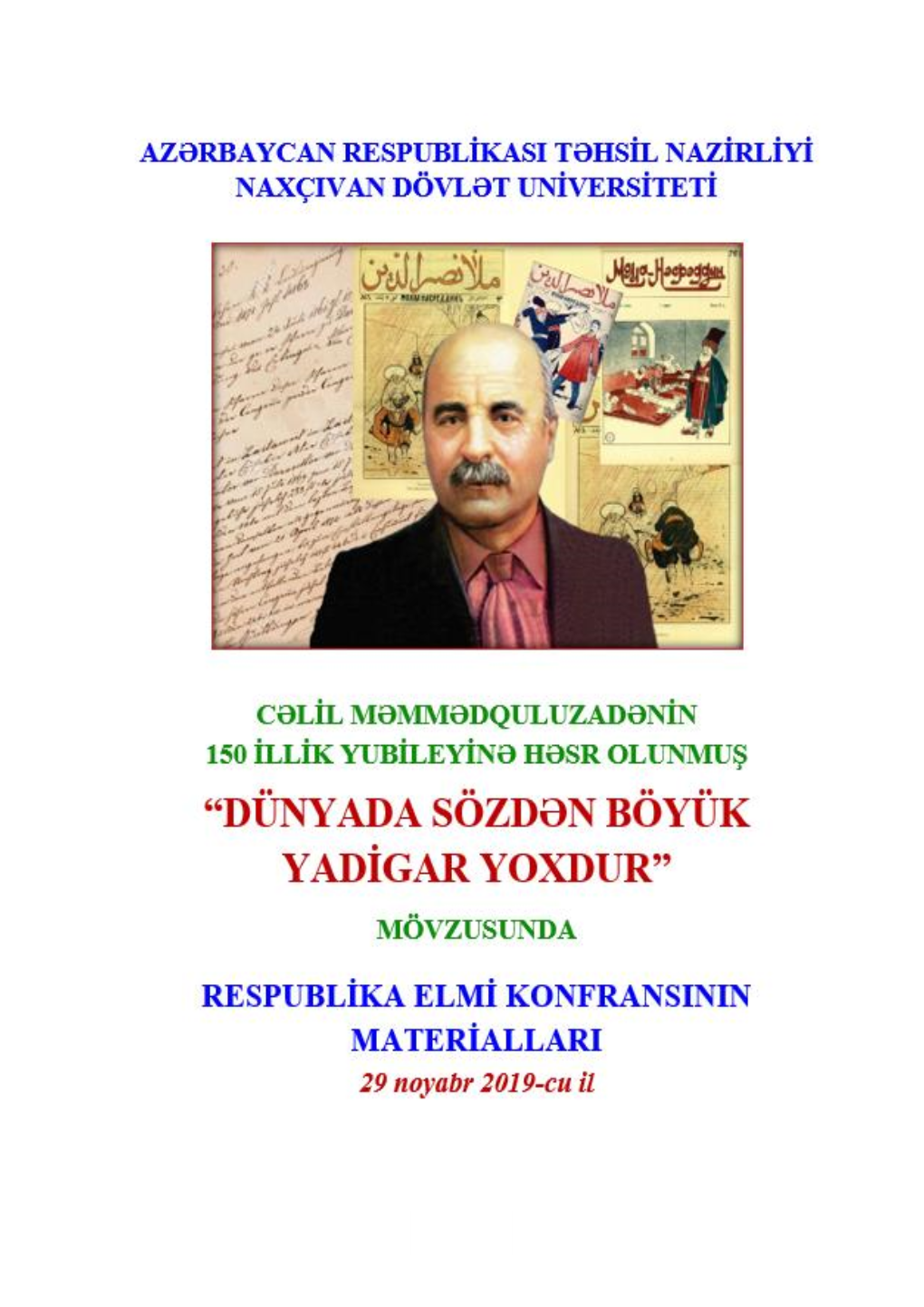 Cəlil Məmmədquluzadənin 150 Illik Yubileyinə Həsr Olunmuş “Dünyada Sözdən Böyük Yadigar Yoxdur” Mövzusunda