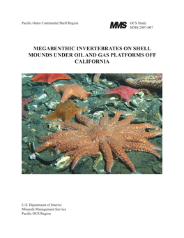 Megabenthic Invertebrates on Shell Mounds Under Oil and Gas Platforms Off California