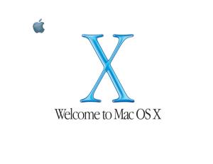 Welcome to Mac OS X 2 Installing Mac OS X
