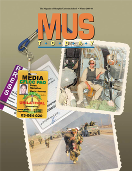 The Magazine of Memphis University School • Winter 2003-04 Hheadmaster’Seadmaster’S Mmessageessage by Ellis Haguewood