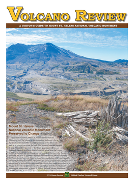 Mount St. Helens National Volcanic Monument: Preserved to Change the Real Treasure of the Mount St