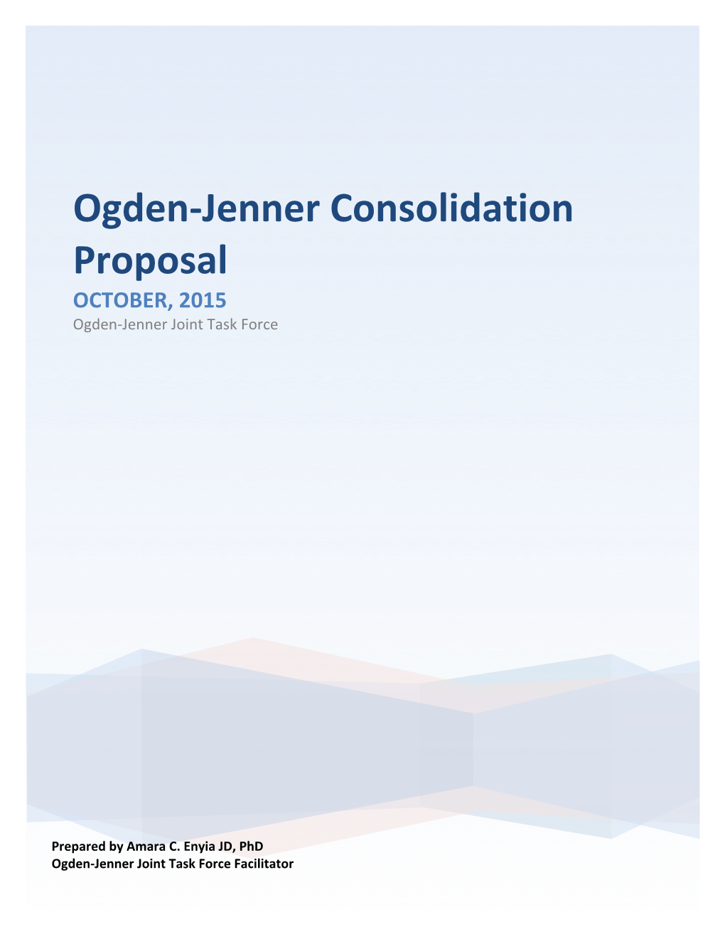 Ogden-‐Jenner Consolidation Proposal