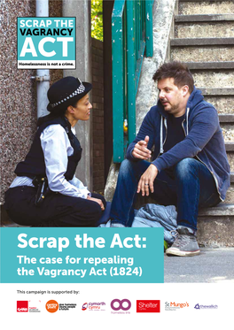Scrap the Act: the Case for Repealing the Vagrancy Act (1824)