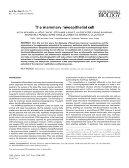 The Mammary Myoepithelial Cell MEJDI MOUMEN, AURÉLIE CHICHE, STÉPHANIE CAGNET, VALÉRIE PETIT, KARINE RAYMOND, MARISA M