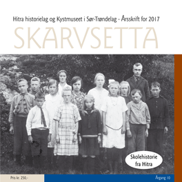 Hitra Historielag Og Kystmuseet I Sør-Trøndelag - Årsskrift for 2017 SKARVSETTA