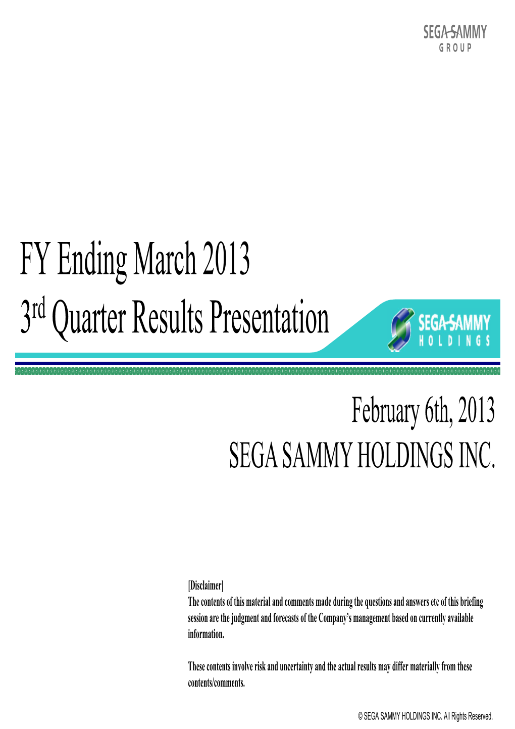 FY Ending March 2013 3 Quarter Results Presentation