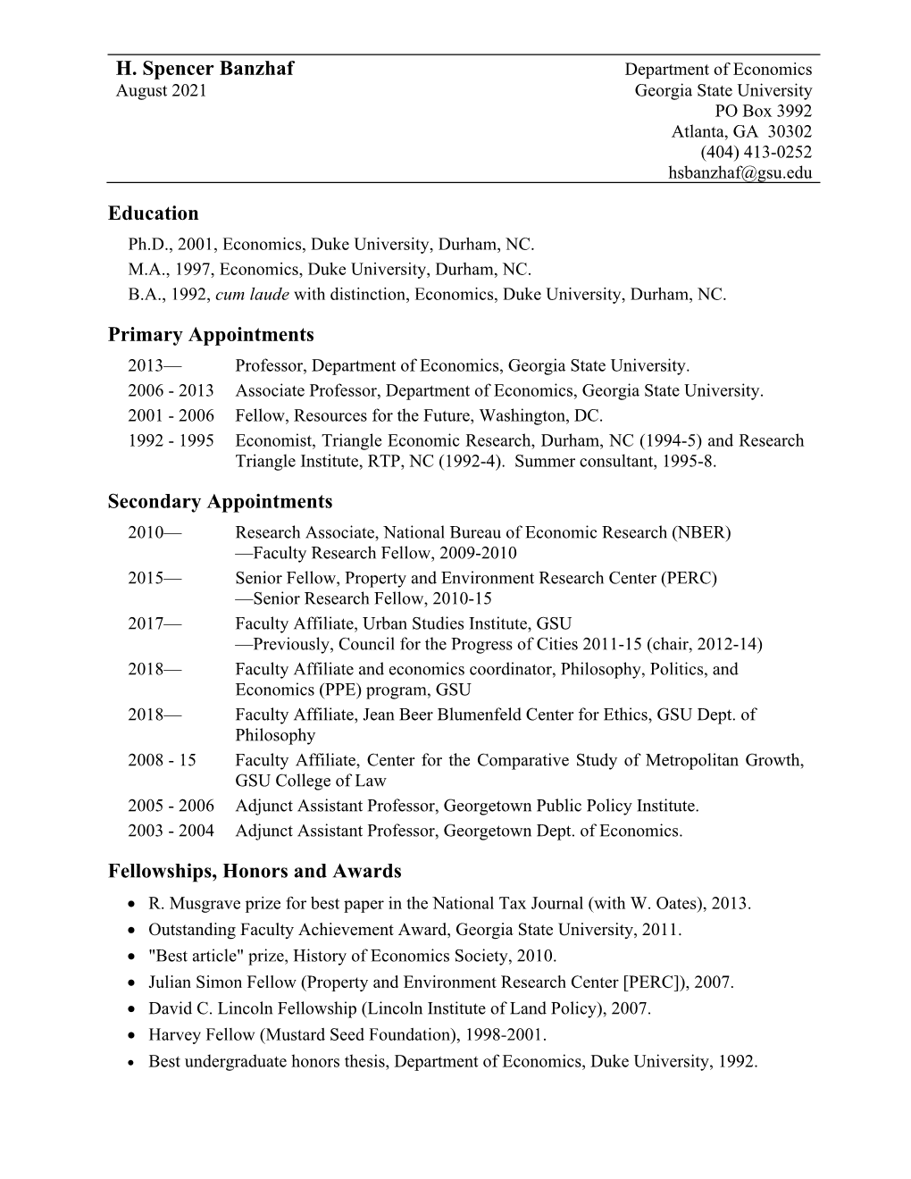 Department of Economics August 2021 Georgia State University PO Box 3992 Atlanta, GA 30302 (404) 413-0252 Hsbanzhaf@Gsu.Edu