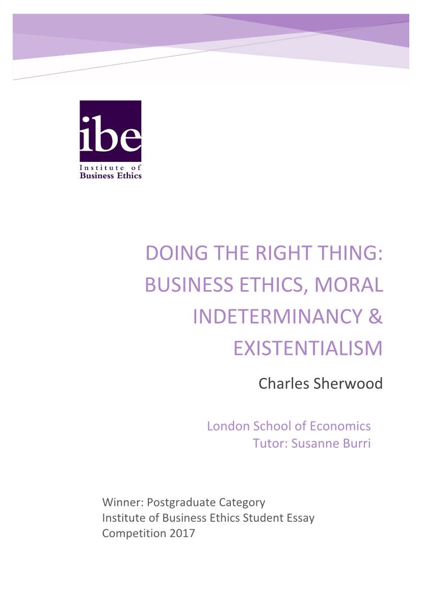 Doing the Right Thing: Business Ethics, Moral Indeterminancy & Existentialism