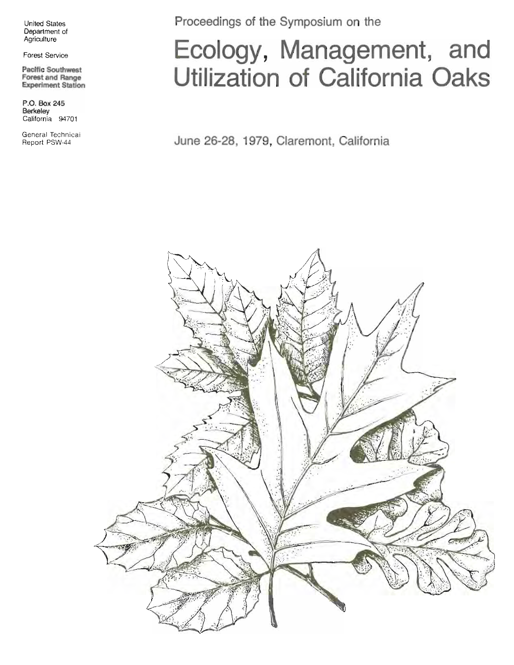 Proceedings of the Symposium on the Ecology, Management, and Utilization of California Oaks