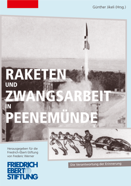Raketen Und Zwangsarbeit in Peenemünde