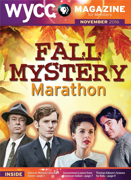 November At-A-Glance * Join Us for a Fall Mystery Marathon on Thursday, November 24 and Friday, November 25