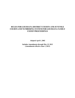 Rules for Louisiana District Courts and Juvenile Courts and Numbering System for Louisiana Family Court Proceedings