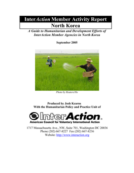 Interaction Member Activity Report North Korea a Guide to Humanitarian and Development Efforts of Interaction Member Agencies in North Korea