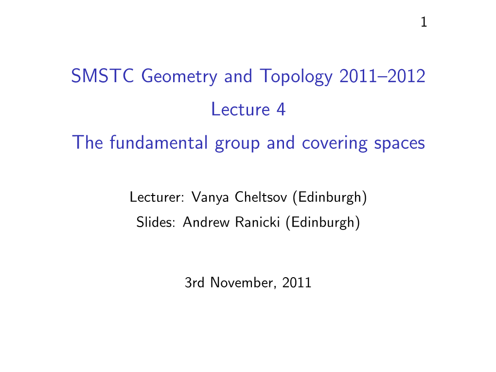 The Fundamental Group and Covering Spaces