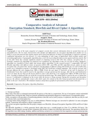 Comparative Analysis of Advanced Encryption Standard, Blowfish and Rivest Cipher 4 Algorithms