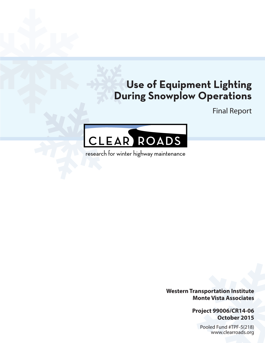 Use of Equipment Lighting During Snowplow Operations Final Report
