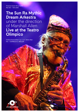 The Sun Ra Mythic Dream Arkestra Under the Direction of Marshall Allen Live at the Teatro Olimpico