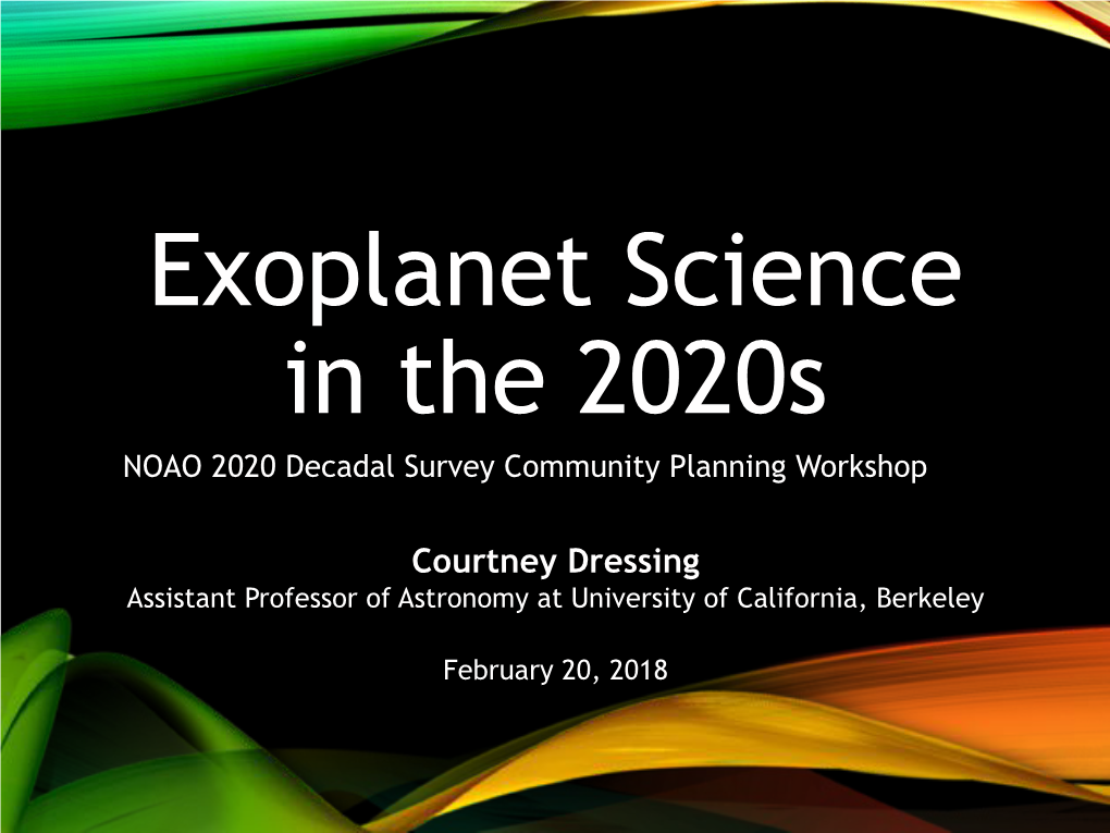 Exoplanet Science in the 2020S NOAO 2020 Decadal Survey Community Planning Workshop