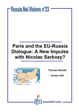 Paris and the EU-Russia Dialogue: a New Impulse with Nicolas Sarkozy?