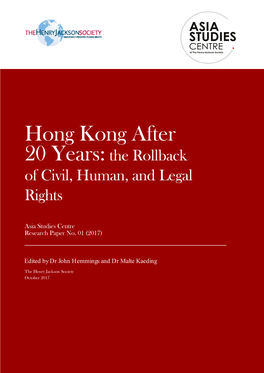 Hong Kong After 20 Years: the Rollback of Civil, Human, and Legal Rights