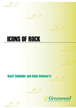 An Encyclopedia of the Legends Who Changed Music Forever, Scott Schinder, Andy Schwartz, ABC-CLIO, 2007, 0313338450, 9780313338458, 680 Pages