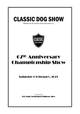 CLASSIC DOG SHOW (Affiliated with the Victorian Canine Association Inc.)